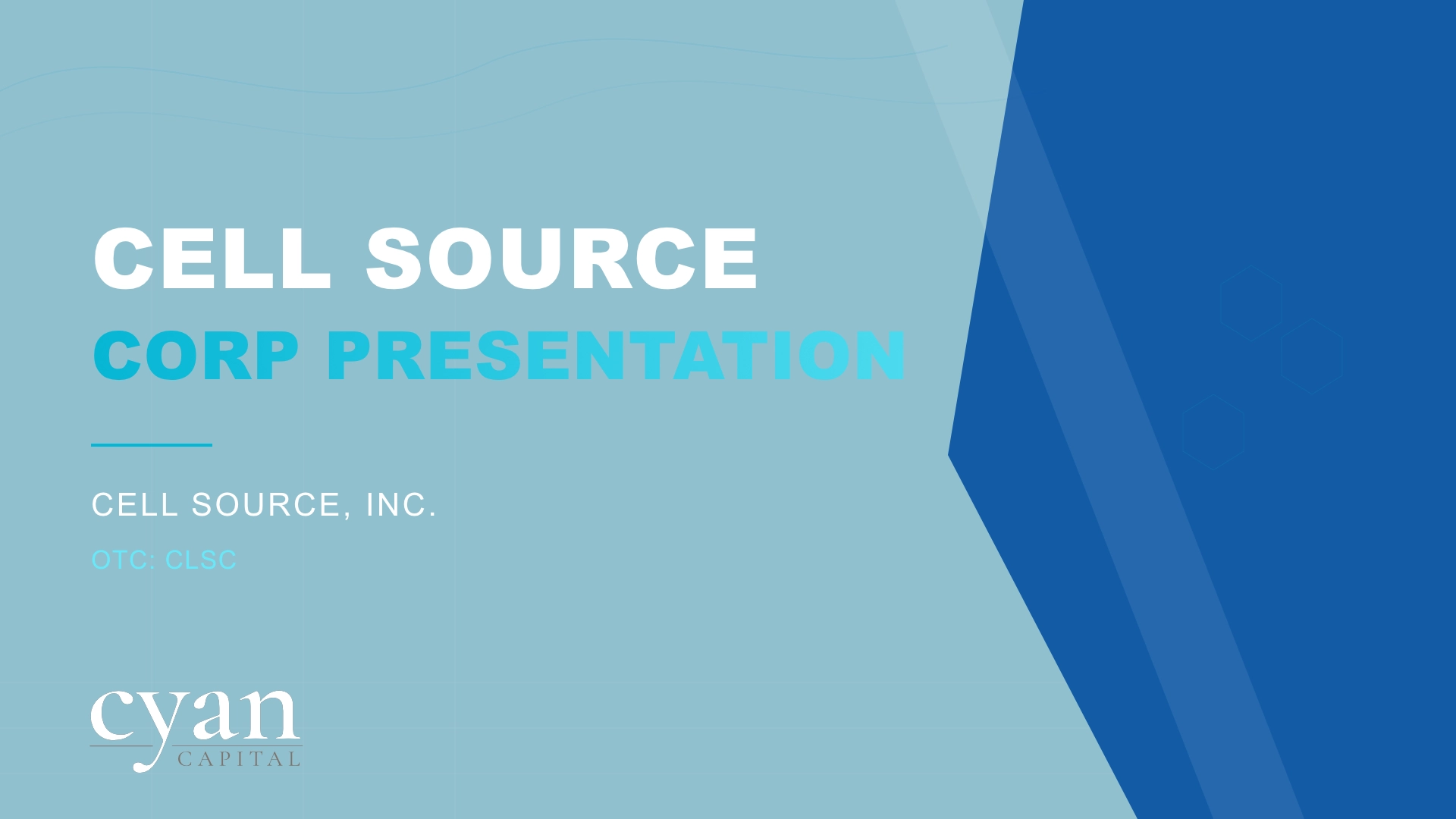 Cell Source, Inc. Executive Briefing